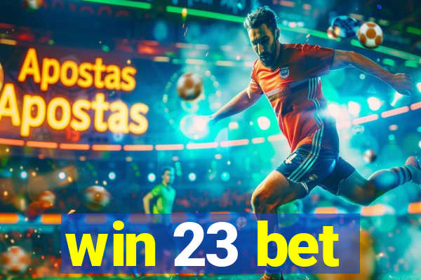 win 23 bet